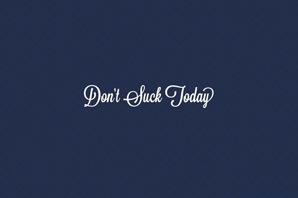 Inscription with motivation on a blue background